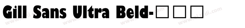 Gill Sans Ultra Beld字体转换